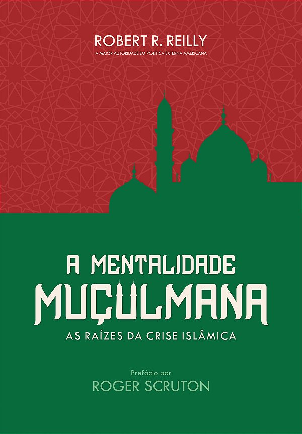 Livro A mentalidade muçulmana: As raízes da crise islâmic...