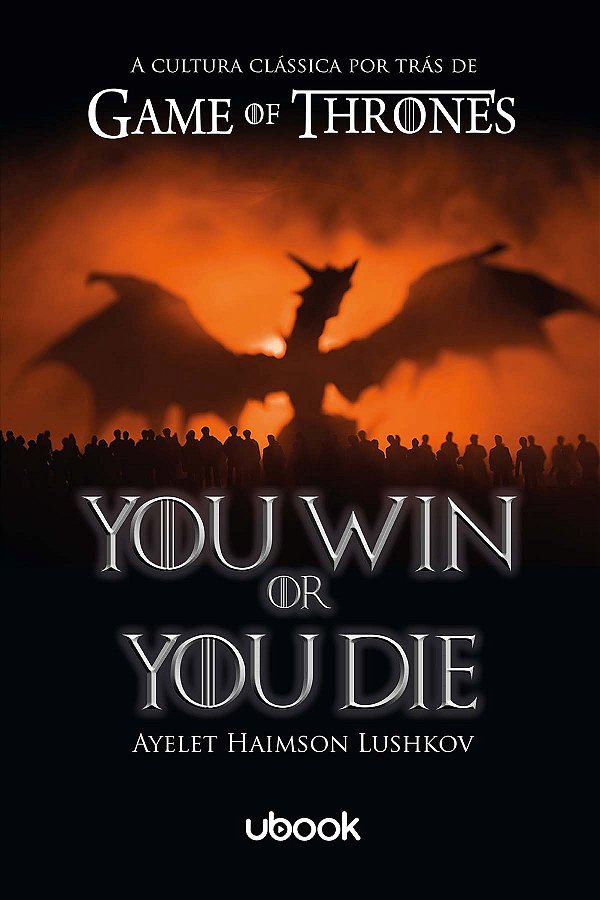 Livro You Win Or You Die: A Cultura Clássica Por Trás De ...