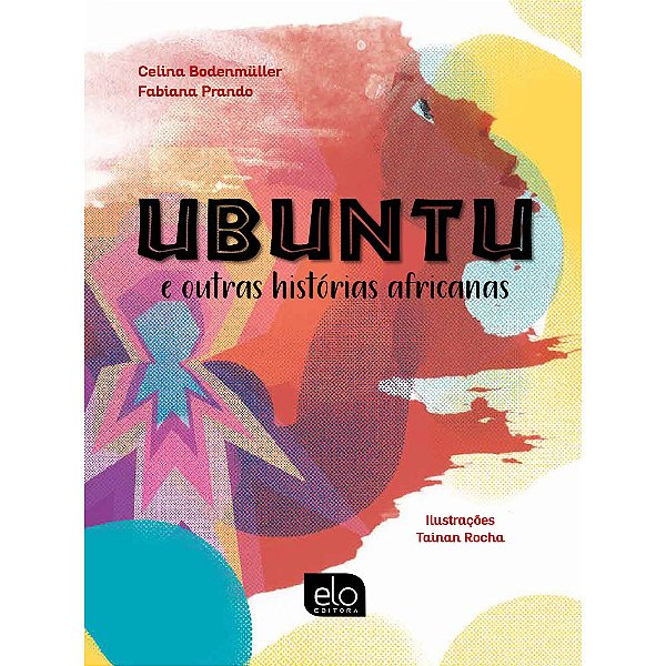 Livro Ubuntu - E Outras Histórias Africanas