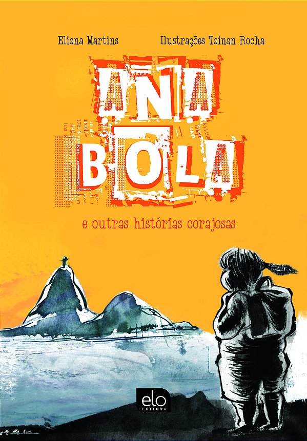 Livro Ana Bola E Outras Histórias Corajosas