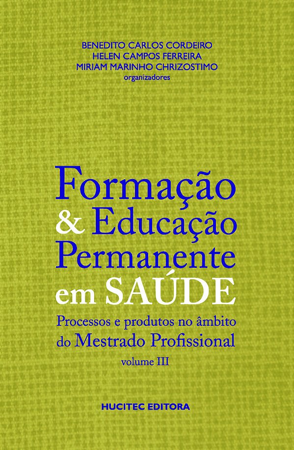 Livro Formação e Educação Permanente em Saúde, volume III...