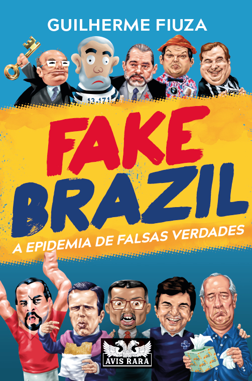 Livro Fake Brazil: a epidemia de falsas verdades