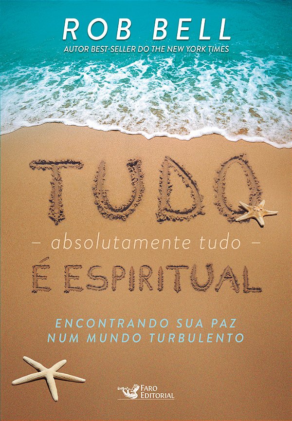Livro Tudo, absolutamente tudo, é espiritual: encontrando...