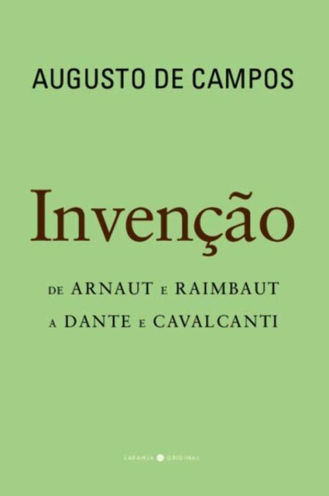 Livro Invenção: de Arnaut e Raimbaut a Dante e Cavalcanti