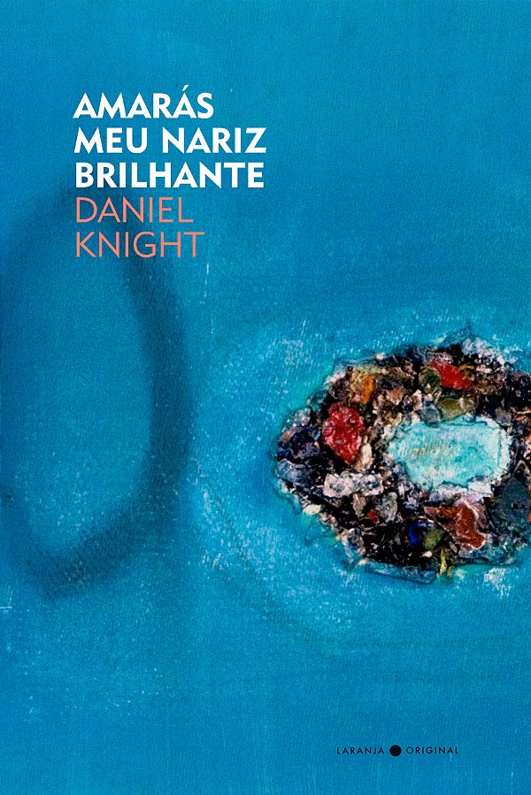 Livro Amarás meu nariz brilhante