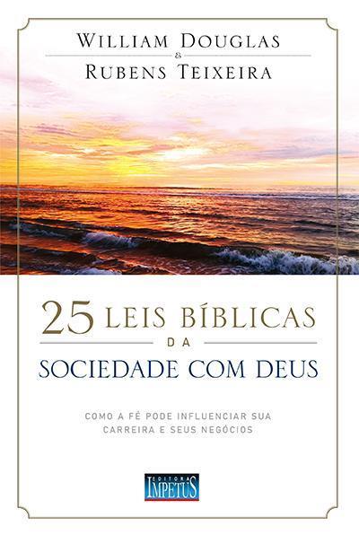Livro 25 Leis Bíblicas Da Sociedade Com Deus