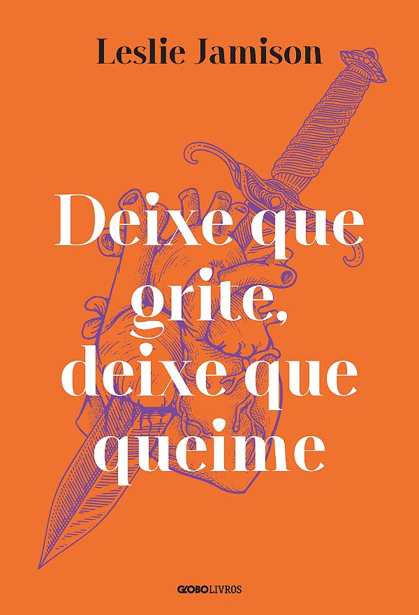 Livro Deixe que grite, deixe que queime