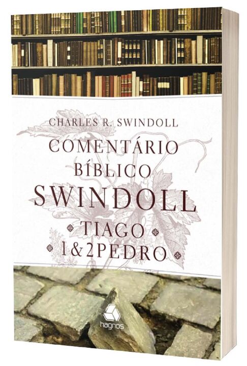 Livro Comentário Bíblico Swindoll - Tiago e 1 & 2 Pedro