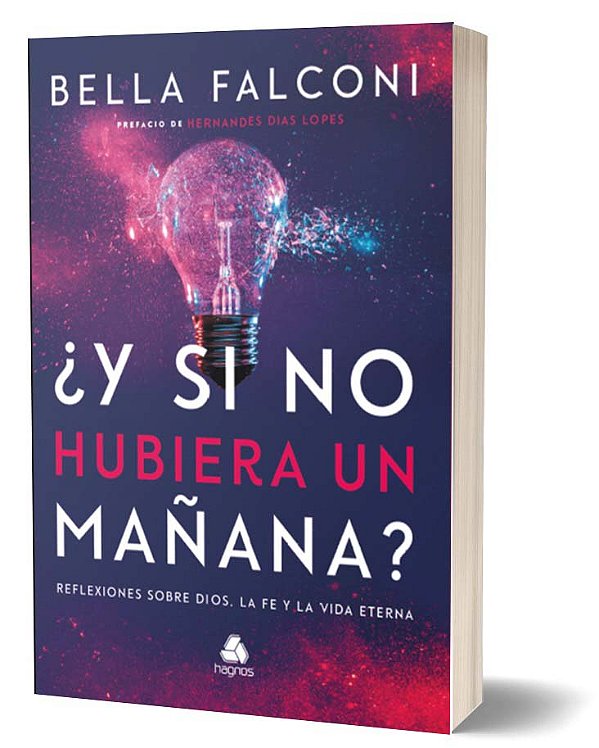 Livro ¿Y si no hubiera un manana?: Reflexiones sobre Dios...