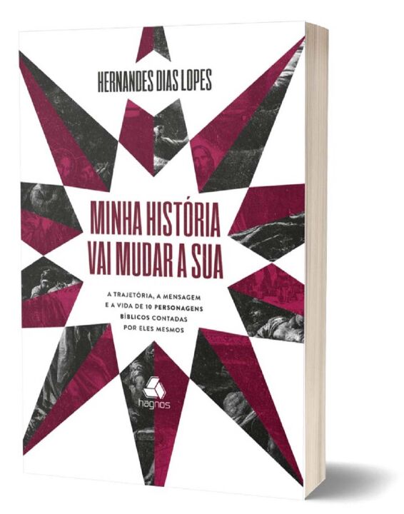 Livro Minha história vai mudar a sua: A trajetória, a men...