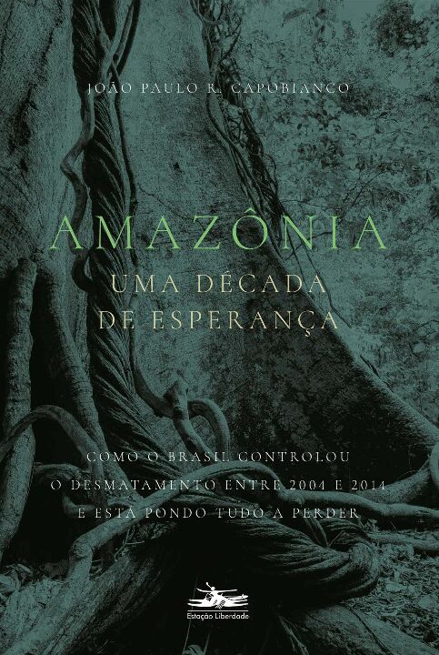 Livro Amazônia: uma década de esperança