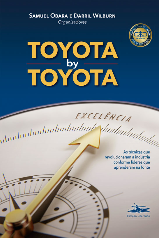 Livro Toyota by Toyota: as técnicas que revolucionaram a ...