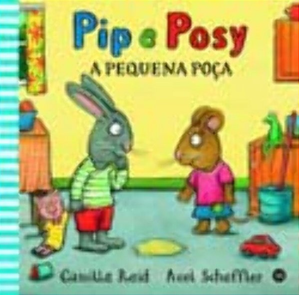 Livro Pip e Posy: A pequena poça (Volume 2)