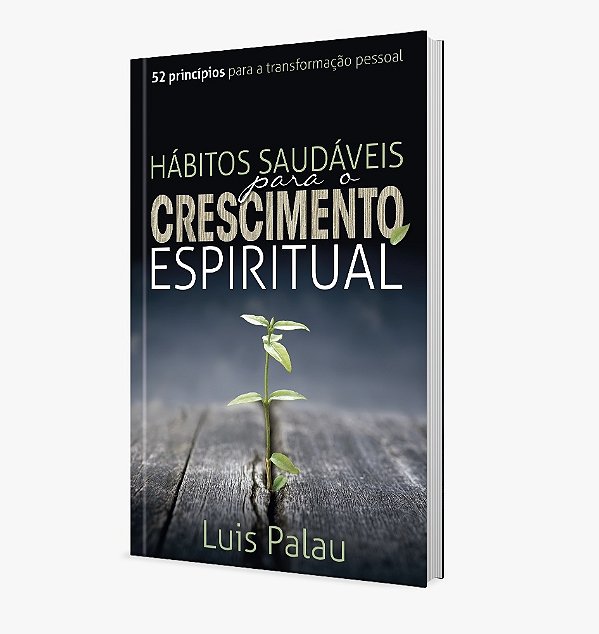 Livro Hábitos saudáveis para o crescimento espiritual: 52...