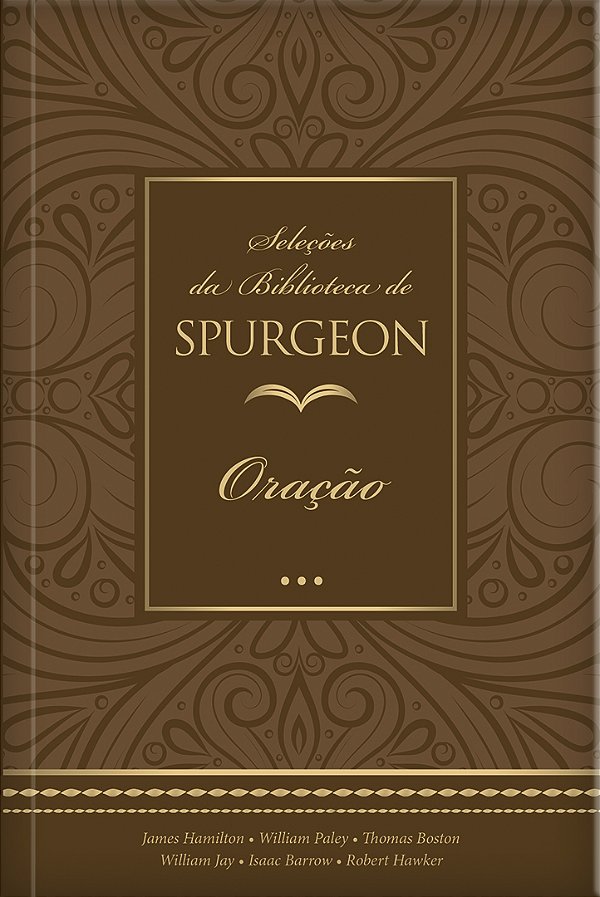 Livro Seleções da Biblioteca de Spurgeon - Oração