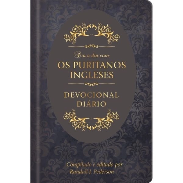 Livro Dia a dia com os Puritanos Ingleses Capa dura: Devo...