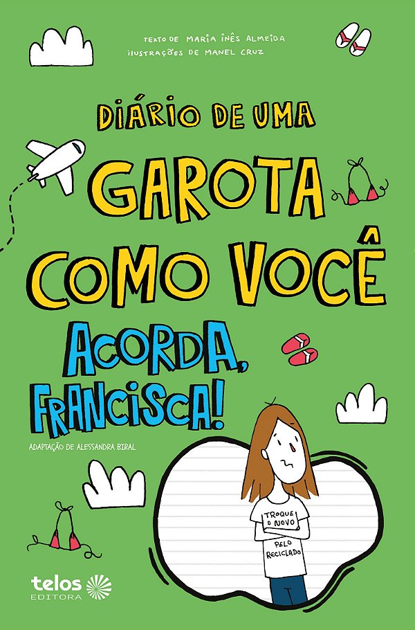 Livro Diário de uma garota como você acorda, Francisca! 8...