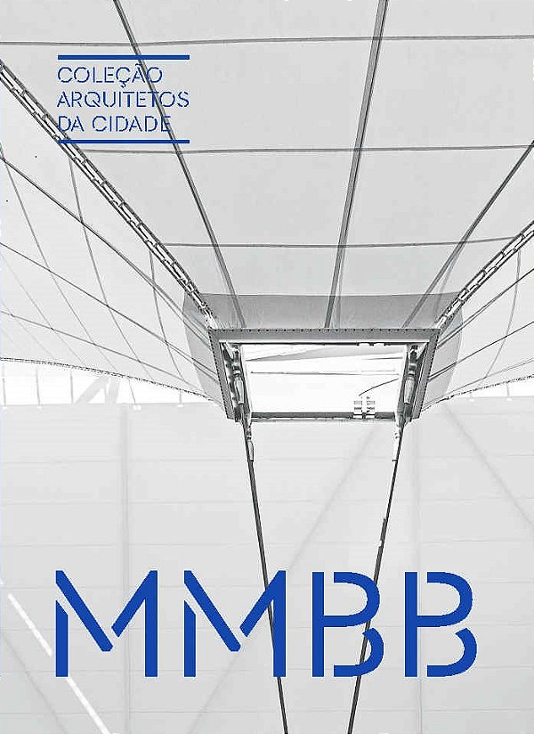 Livro Coleção Arquitetos da Cidade: MMBB (Volume 3)