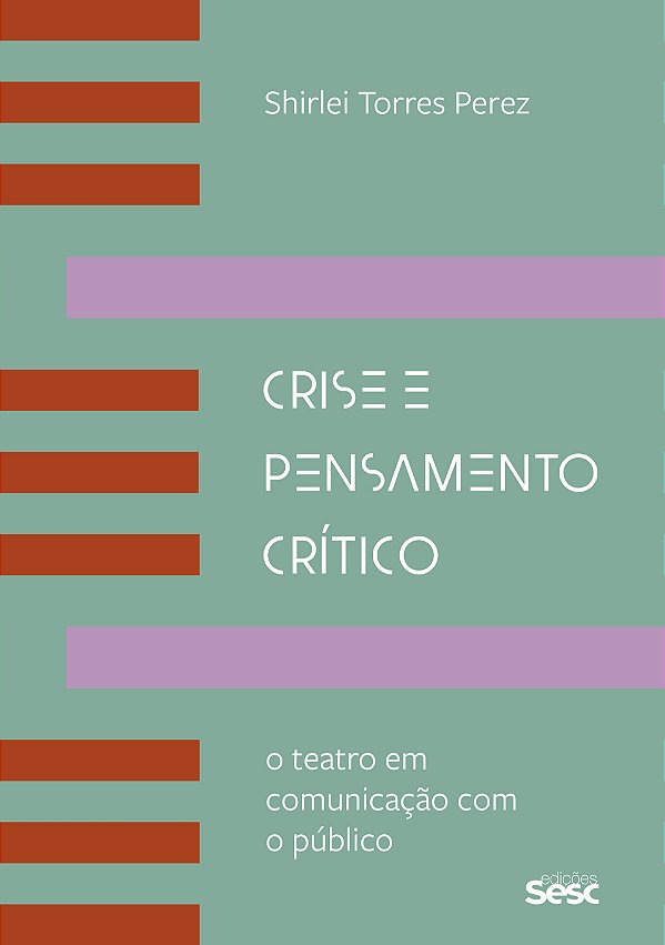 Livro Crise e pensamento crítico: O teatro em comunicação...
