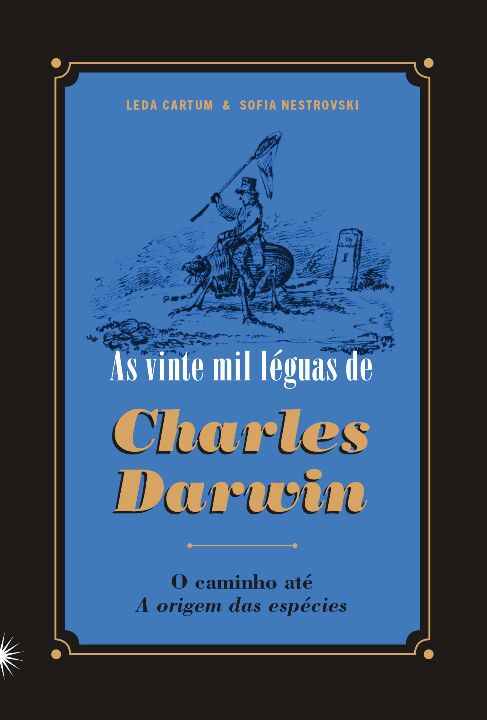 Livro As vinte mil léguas de Charles Darwin: O caminho at...