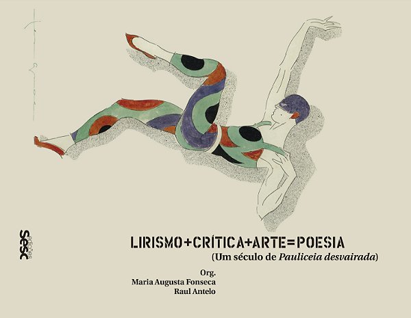 Livro Lirismo + crítica + arte = poesia: Um século de Pau...