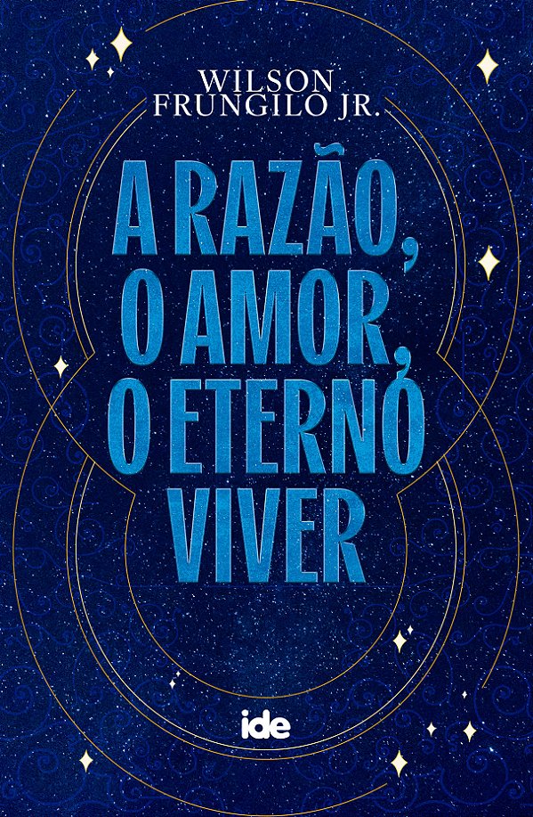Livro A Razão, O Amor, O Eterno Viver