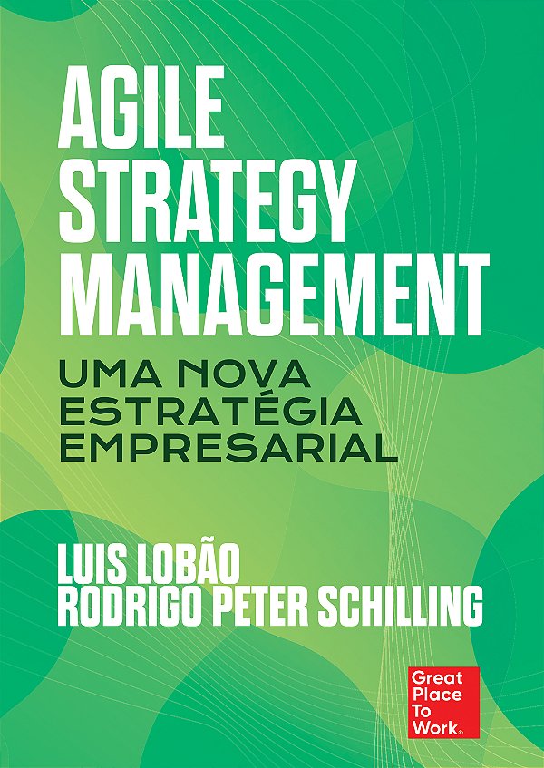 Livro Agile Strategy Management: Uma nova estratégia empr...
