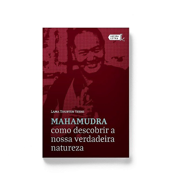 Livro Mahamudra: Como descobrir a nossa verdadeira nature...