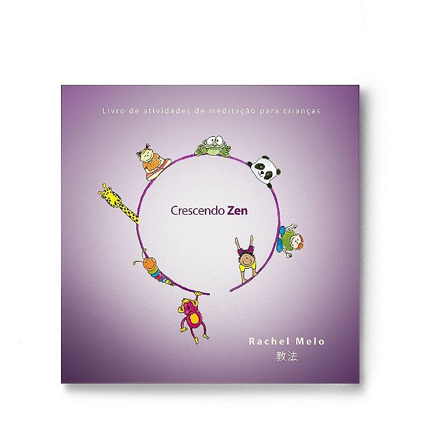 Livro Crescendo Zen: Livro de atividades de meditação par...