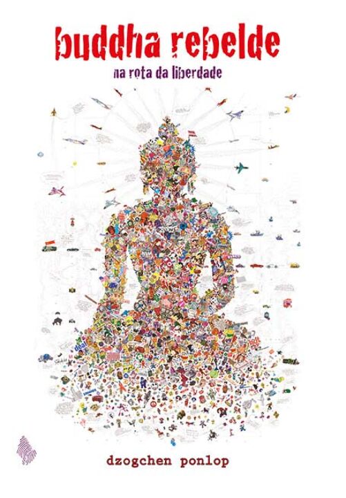 Livro Buddha rebelde: Na rota da liberdade