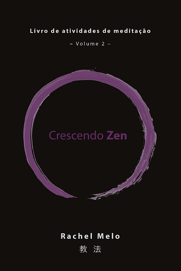 Livro Crescendo Zen: Livro de atividades de meditação, Vo...