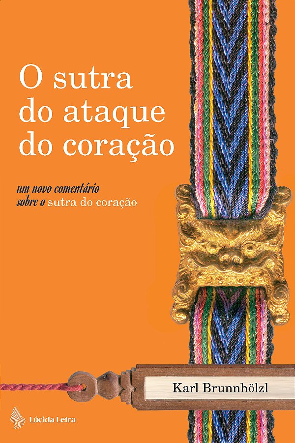 Livro O Sutra Do Ataque Do Coração - Um Novo Comentário S...