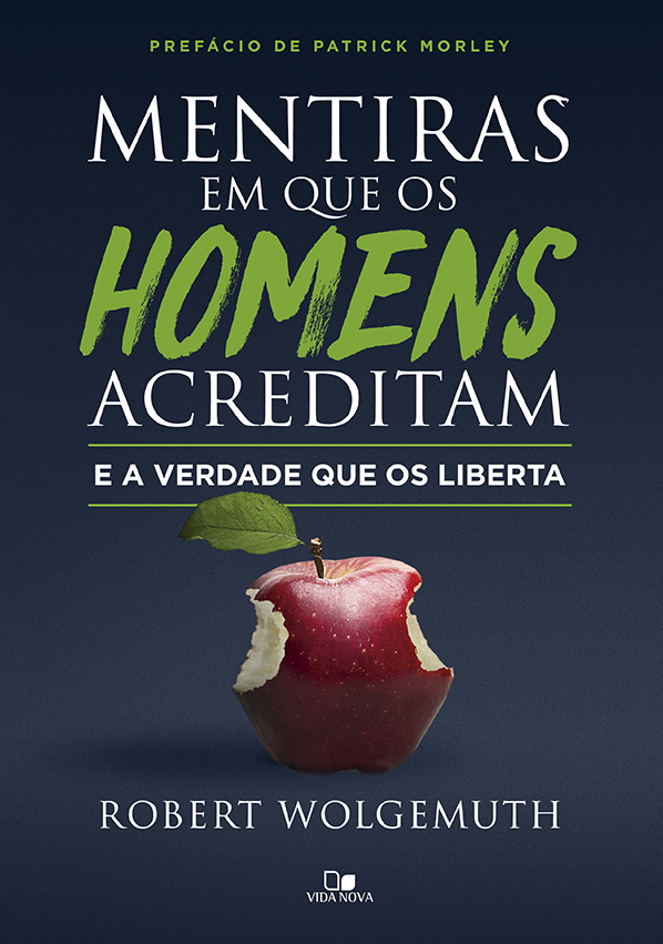 Livro Mentiras em que os homens acreditam e a verdade que...