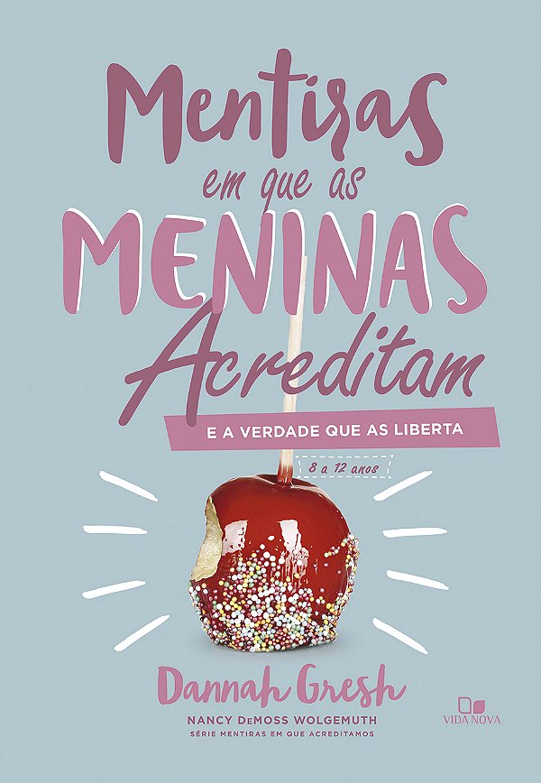 Livro Mentiras em que as meninas acreditam e a verdade qu...
