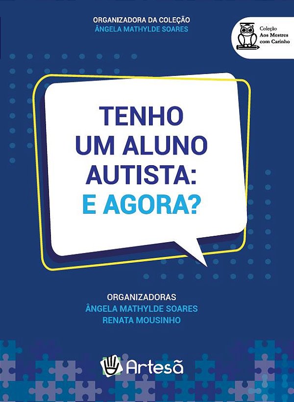 TENHO UM ALUNO AUTISTA: E AGORA?