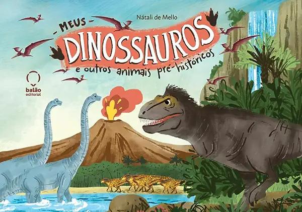 Livro Meus dinossauros e outros animais pré-históricos