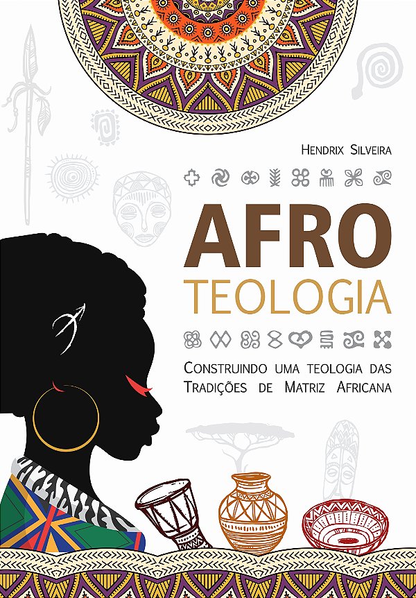 Livro Afroteologia - Construindo Uma Teologia Das Tradiçõ...