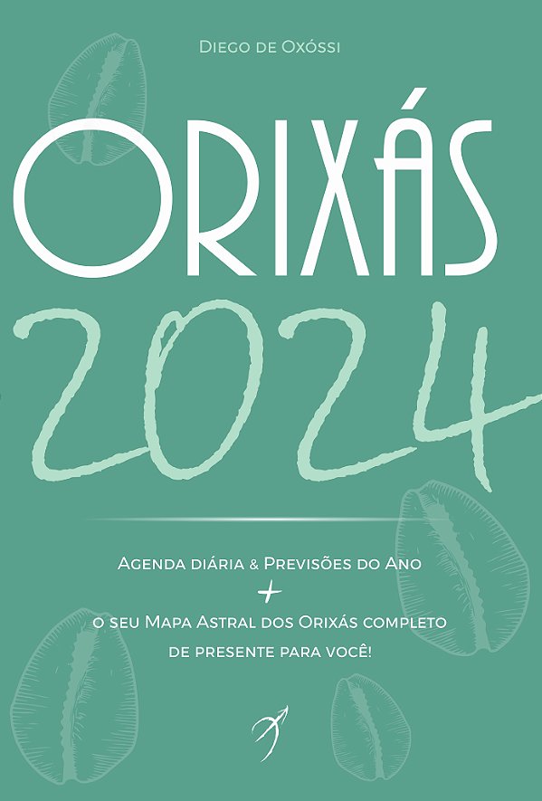 Livro Orixás 2024: Livro, Agenda Diária & Previsões do An...