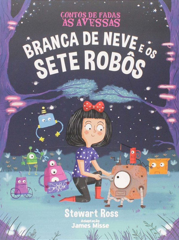 Livro Contos De Fadas As Avessas - Branca De Neve