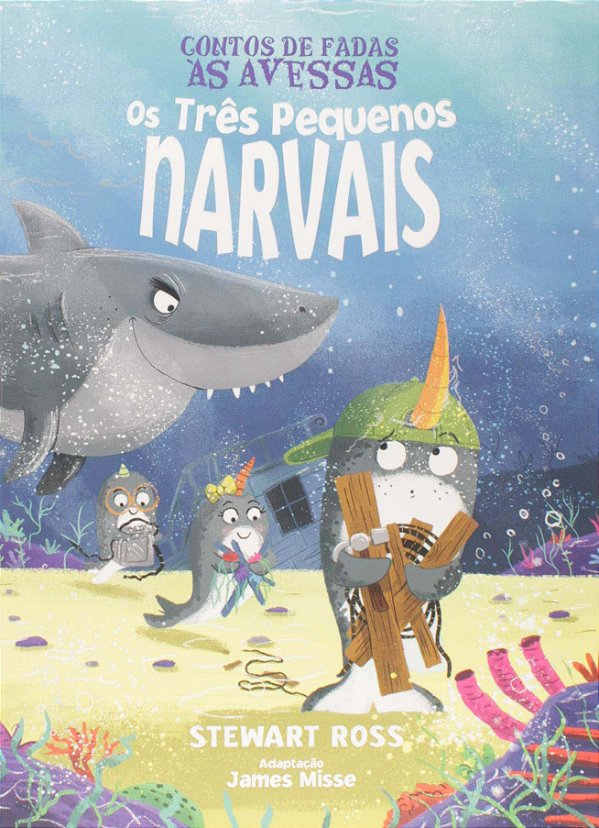 Livro Contos De Fadas As Avessas - Os Três Pequenos Narva...
