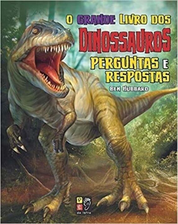Livro O Grande Livro Dos Dinossauros: Perguntas E Respost...