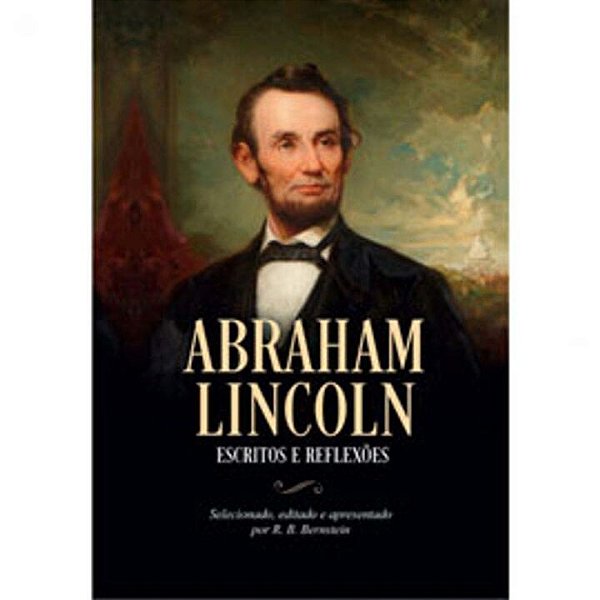 Livro Abraham Lincoln - Escritos E Reflexões