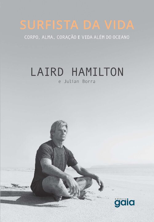Livro Surfista da vida: corpo, alma, coração e vida além ...