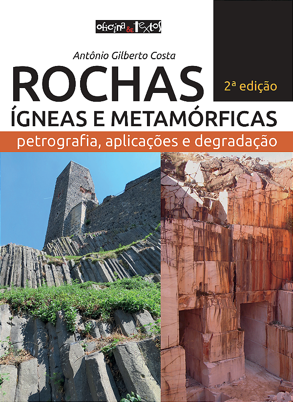 Livro Rochas ígneas e metamórficas: petrografia, aplicaçõ...