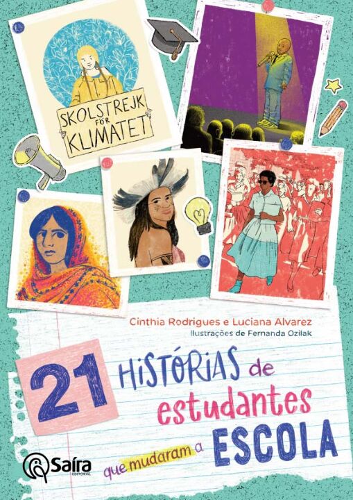 Livro 21 Historias De Estudantes Que Mudaram A Escola