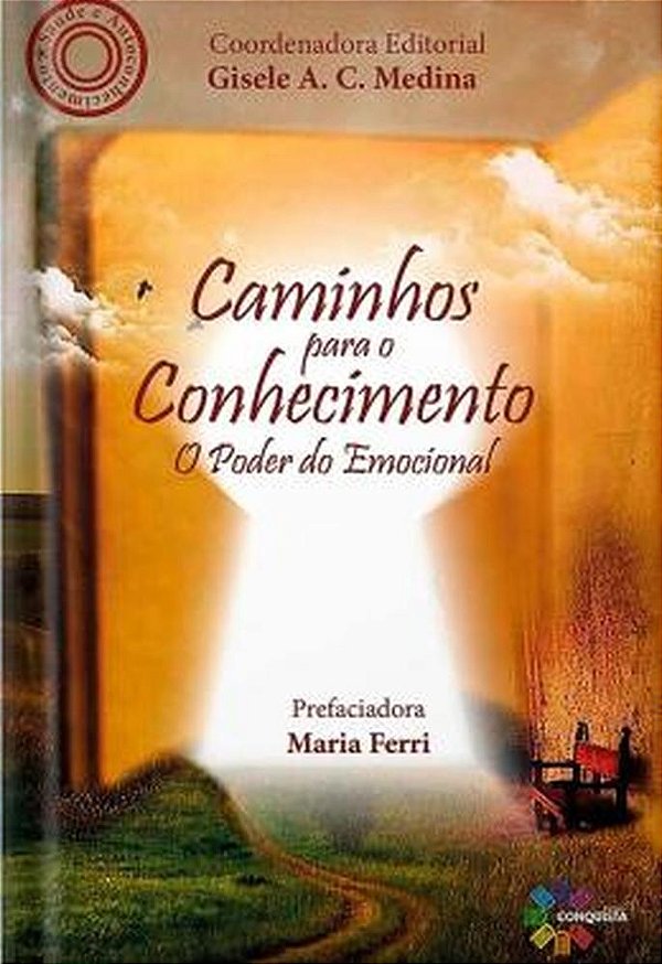 Livro Caminhos Para O Conhecimento O Poder Do Emocional