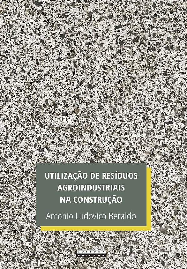 Livro Utilização de resíduos agroindustriais na construção