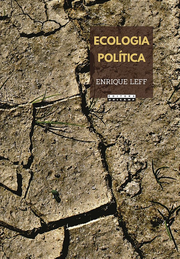 Livro Ecologia política: da desconstrução do capital à territor...