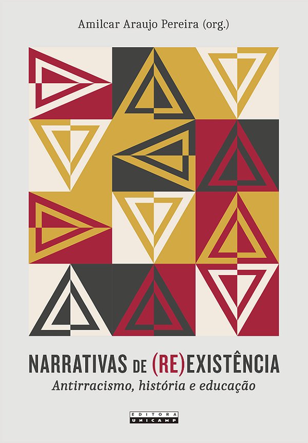 Livro Narrativas de (re)existência: antirracismo, história e ed...