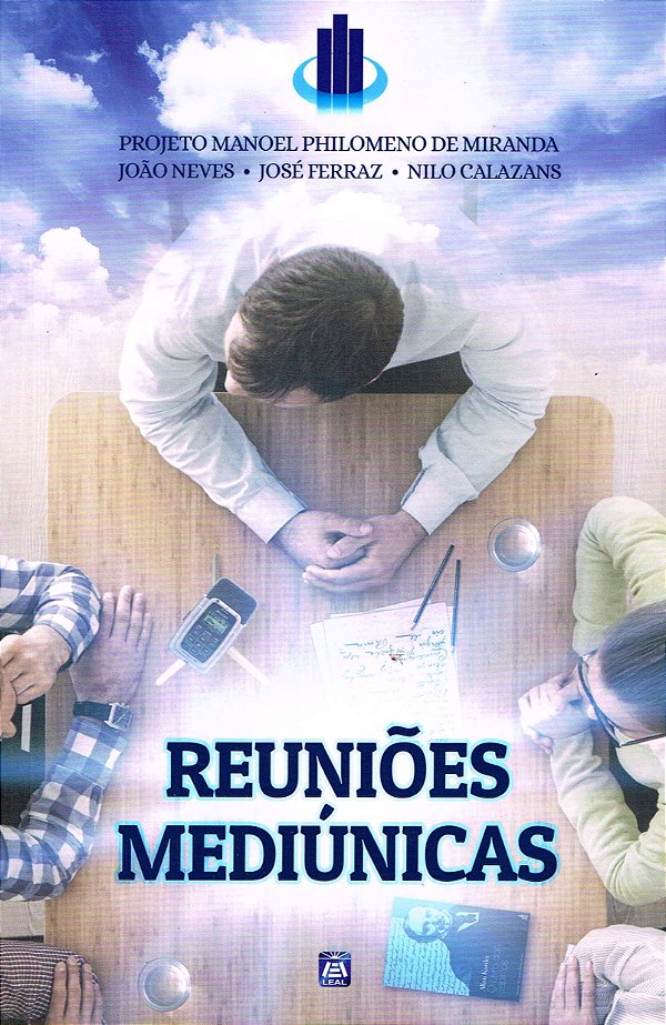 Livro Reuniões Mediúnicas - Projeto Manoel Philomeno de M...